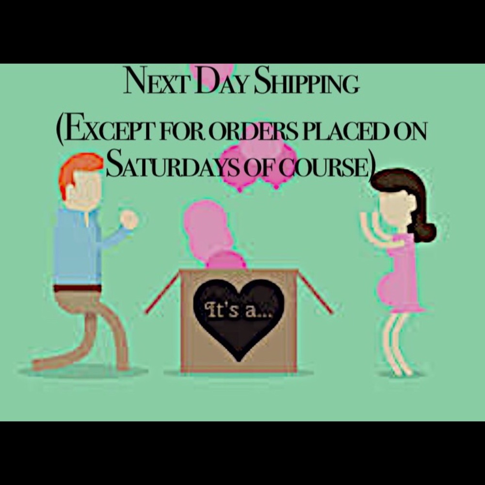 Next day shipping. Saturday orders shipped Monday